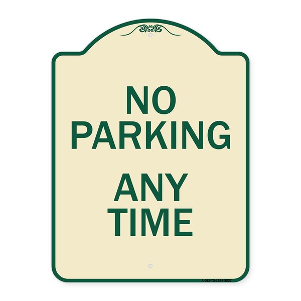 Designer Series-No Parking Any Time, Tan & Green Heavy-Gauge Aluminum, 24" x 18", TG-1824-9827